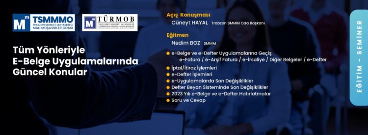 Tüm Yönleriyle E-Belge Uygulamalarında Güncel Konular