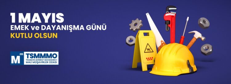 1 Mayıs Emek ve Dayanışma Günü