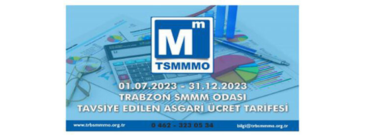 01.07.2023-31.12.2023 tarihleri arasında uygulanacak olan, asgari %35 artırımlı tavsiye edilen Asgari Ücret Tarifesi Yayımlanmıştır.
