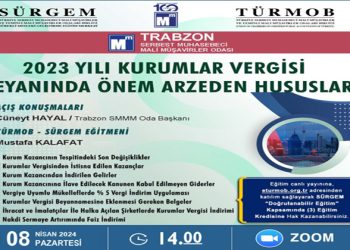 2023 Yılı Kurumlar Vergisi Beyanında Önem Arzeden Hususlar konulu seminer