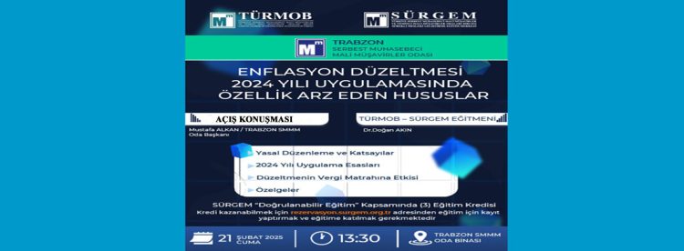 “Enflasyon Düzeltmesi 2024 Yılı Uygulamasında Özellik Arz Eden Hususlar” konulu seminer
